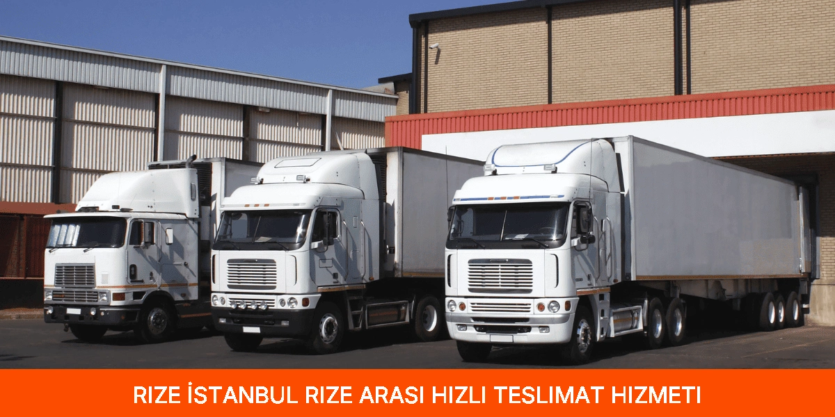 İstanbul Rize Arası Hızlı Teslimat Hizmeti